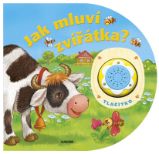 Jak mluví zvířátka? Jak mluví zvířátka?