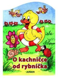 O kachničce od rybníčka - Zuzana Pospíšilová - Pohádky pro děti o zvířátkách O kachničce od rybníčka