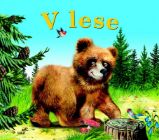 V lese - Zuzana Pospíšilová,kolektiv autorů - Knihy pro nejmenší V lese