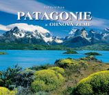 Patagonie a Ohňová země - Ralf Gantzhorn - Cestopisy a reportáže Patagonie a Ohňová země