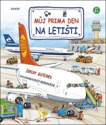 Můj prima den na letišti - kolektiv autorů,Susanne Gernhäuser - Leporela pro děti Můj prima den na letišti