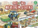 Malý šnek na velkém statku - 3 podlahová leporela = 1 velký statek Malý šnek na velkém statku - 3 podlahová leporela = 1 velký statek