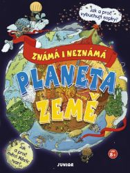 Planeta Země známá i neznámá - kolektiv autorů,John Farndon - Dětské Planeta Země známá i neznámá