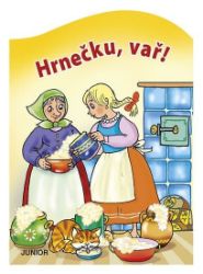 Hrnečku, vař! - Miroslava Lánská - Pohádky pro děti Hrnečku, vař!