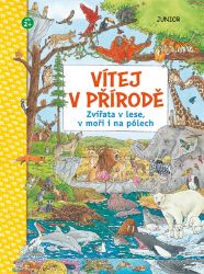 Vítej v přírodě - Zvířata v lese, v moři i na pólech Vítej v přírodě - Zvířata v lese, v moři i na pólech