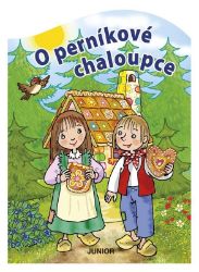 O Perníkové chaloupce - leporelo - Miroslava Lánská - Leporela pro děti O Perníkové chaloupce - leporelo
