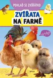 Pohlaď si zvířátko - Zvířata na farmě Pohlaď si zvířátko - Zvířata na farmě