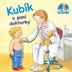 Kubík u paní doktorky - Sandra Grimm - Leporela pro děti Kubík u paní doktorky
