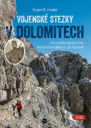 Vojenské stezky v Dolomitech Vojenské stezky v Dolomitech