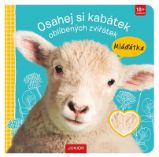 Mláďátka - Osahej si kabátek oblíbených zvířátek