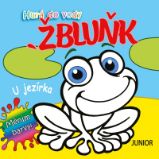Hurá do vody - U jezírka - kolektiv autorů - Knížky do vany Hurá do vody ŽBLUŇK U jezírka