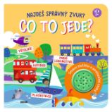 Najdeš správný zvuk? Co to jede? - neuveden - Zvukové knihy pro nejmenší Najdeš správný zvuk? Co to jede?
