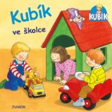 Kubík ve školce - Nele Banser - Leporela pro děti Kubík ve školce