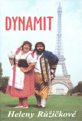 Dynamit Heleny Ružičkové Dynamit Heleny Ružičkové