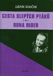 Cesta slepých ptáků / Runa Rider Cesta slepých ptáků / Runa Rider