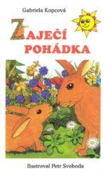 Zaječí pohádka - leporelo - Gabriela Kopcová - Leporela pro děti Zaječí pohádka - leporelo