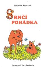Srnčí pohádky - leporelo - Gabriela Kopcová - Leporela pro děti Srnčí pohádky - leporelo