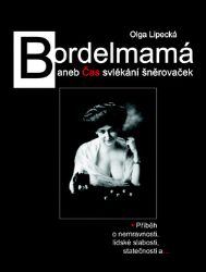 Bordelmamá - Olga Lipecká - Česká a slovenská beletrie Bordelmamá