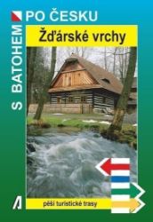 Žďárské vrchy - S batohem po česku - Petr Bělaška - Mapy Česká republika Žďárské vrchy - S batohem po česku