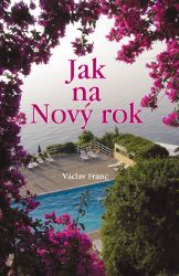 Jak na Nový rok Jak na Nový rok