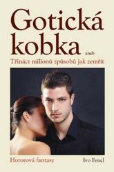 Gotická kobka - Třináct milionů způsobů jak zemřít Gotická kobka - Třináct milionů způsobů jak zemřít
