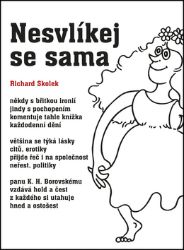 Nesvlíkej se sama Nesvlíkej se sama