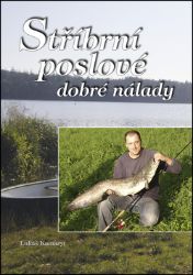 Stříbrní poslové dobré nálady - Lukáš Kamaryt - Rybaření Stříbrní poslové dobré nálady