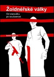 Žoldnéřské války - Bořek Homola - Romány Žoldnéřské války