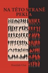 Na této straně pekla - František Uher - Česká a slovenská beletrie Na této straně pekla
