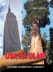 USA na dlani - Historie, zajímavosti, kuriozity - Erich Václav - Města Ameriky USA na dlani - Historie, zajímavosti, kuriozity