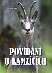 Povídání o kamzících - Ota Bouzek - Česká a slovenská beletrie Povídání o kamzících