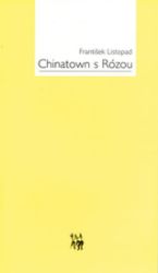Chinatown s Rózou Chinatown s Rózou