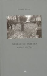 Neděle sv.Snipera Neděle sv.Snipera