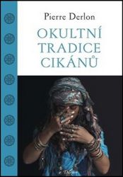 Okultní tradice Cikánů Okultní tradice Cikánů