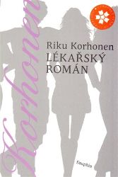 Lékařský román - Riku Korhonen - Romány Lékařský román