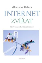 Internet zvířat - Nový dialog člověka s přírodou Internet zvířat - Nový dialog člověka s přírodou