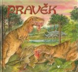 Pravěk - Vlasta Blumentrittová - Historické knihy pro děti Pravěk