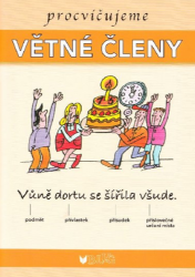 Procvičujeme větné členy Procvičujeme větné členy