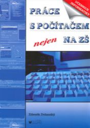 Práce s počítačem nejen na ZŠ - Počítače a internet Práce s počítačem nejen na ZŠ
