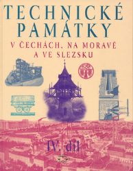 Technické památky v Čechách, na Moravě a ve Slezsku IV., S-Ž Technické památky v Čechách, na Moravě a ve Slezsku IV., S-Ž