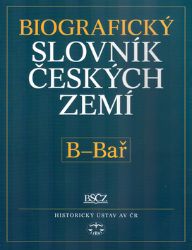 Biografický slovník českých zemí, 2.sešit (B-Bař) Biografický slovník českých zemí, 2.sešit (B-Bař)