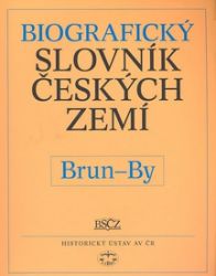 Biografický slovník českých zemí, 8. sešit (Brun-By) Biografický slovník českých zemí, 8. sešit (Brun-By)