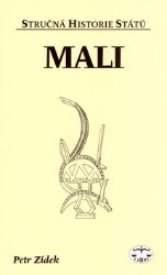 Mali - stručná historie států - Petr Zídek - Literatura faktu Mali - stručná historie států