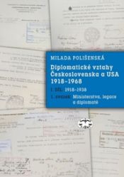 Diplomatické vztahy Československa a USA 1918-1968 - Milada Polišenská - Technika Diplomatické vztahy Československa a USA 1918-1968