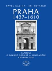 Praha 1437-1610 Praha 1437-1610