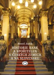 Historie bank a spořitelen v Čechách a na Moravě Historie bank a spořitelen v Čechách a na Moravě