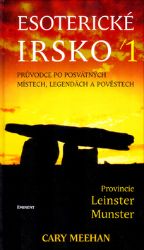 Esoterické Irsko 1 - Cary Meehan - Mapy Irsko Esoterické Irsko 1