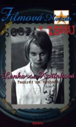 Filmová hvězda reálného socialismu - Lenka Kořínková - Herci a herečky Filmová hvězda Lenka Kořínková