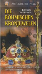 Die Böhmischen Kronjuwelen - Jan Boněk - Literatura faktu Die Böhmischen Kronjuwelen