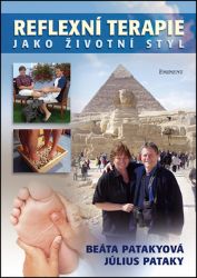 Reflexní terapie jako životní styl - Július Pataky,Beáta Patakyová - Zdraví, hubnutí a sport Reflexní terapie jako životní styl